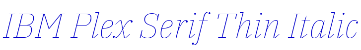 IBM Plex Serif Thin Italic Schriftart