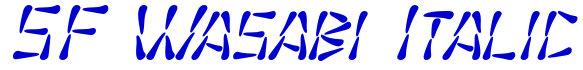 SF Wasabi Italic Schriftart