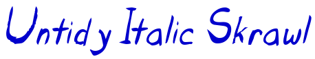 Untidy Italic Skrawl Schriftart
